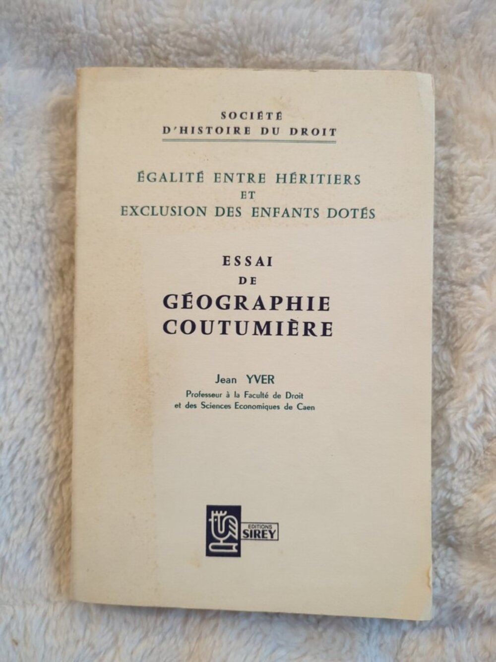 Essai De Geographies Coutumiere Societe D'histoire Du Droit Jean Yver SC 1966